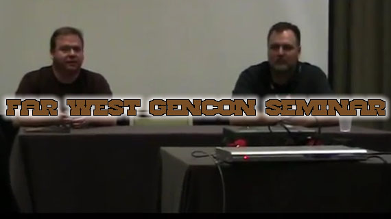Far West GenCon 2012 Seminar